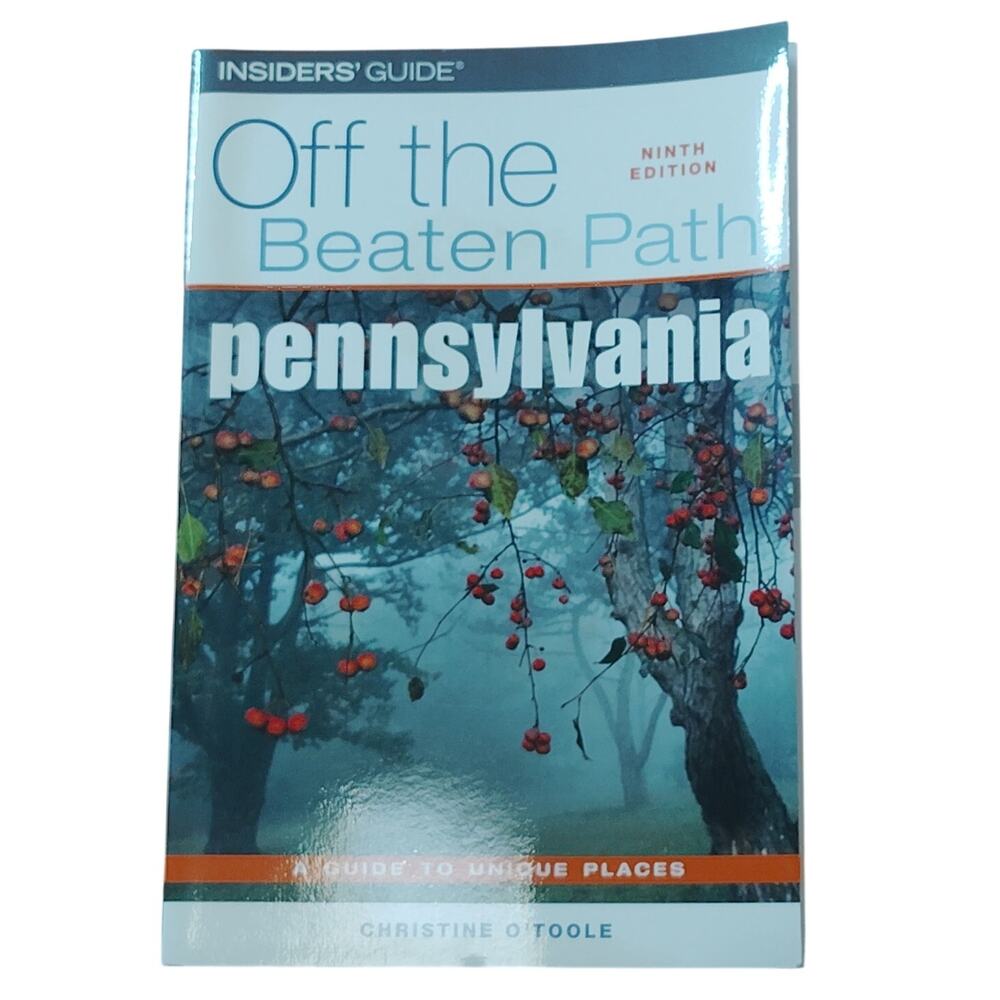 Off the Beaten Path Pennsylvania: Unique Places Guide (9th Edition) Softcover